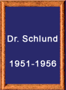 Vorsitzender Dr. Schlund 1951 - 1956