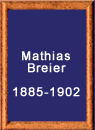 Dirigent Mathias Breier 1885 - 1902